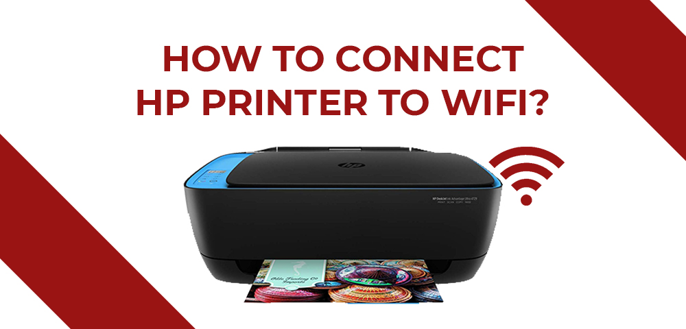 How To Connect HP Deskjet Printer To Wifi