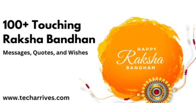 100+ Touching Raksha Bandhan Messages, Quotes, and Wishes.