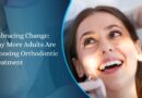 Embracing Change: Why More Adults Are Choosing Orthodontic Treatment