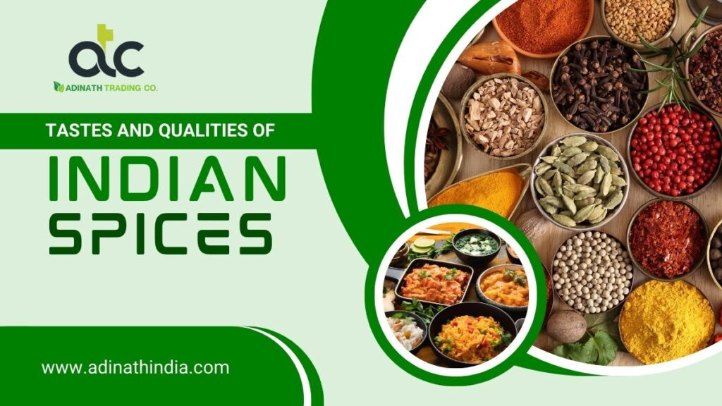 Exploring the Distinctive Tastes and Qualities of Indian Spices