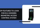 Top Features to Look for in a Modern Biometric Access Control System