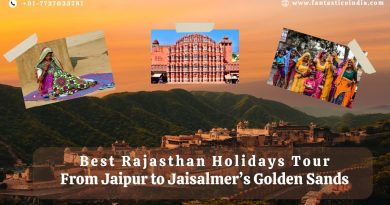 Best Rajasthan Holidays Tour: From Jaipur to Jaisalmer’s Golden Sands