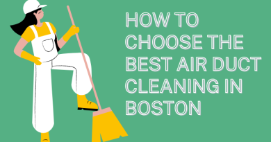 How to Choose the Best Air Duct Cleaning in Boston