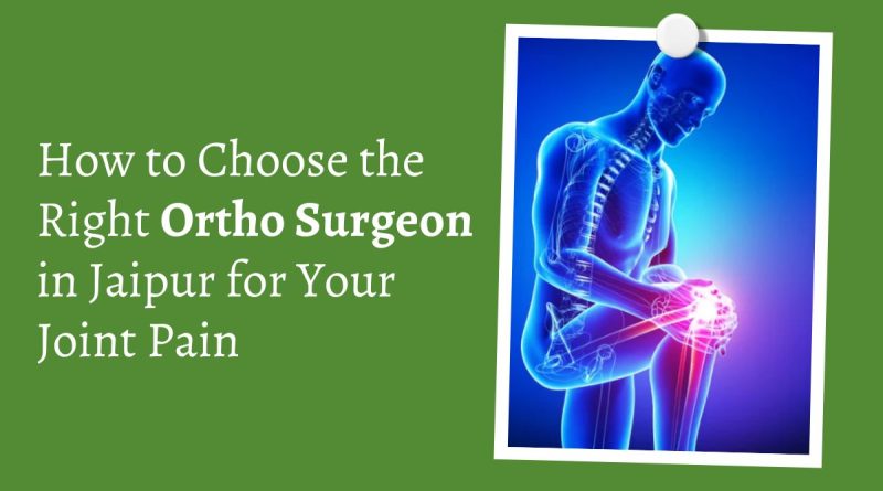 best ortho surgeon in jaipur