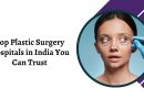 Best Plastic Surgery Hospital in India