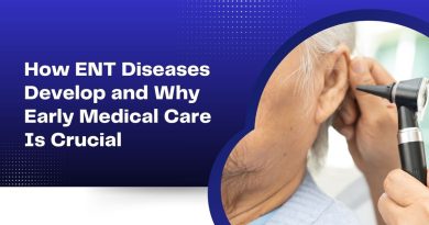 How ENT Diseases Develop and Why Early Medical Care Is Crucial