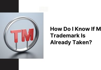 How Do I Know If My Trademark Is Already Taken?