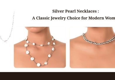Silver Pearl Necklaces: A Classic Jewelry Choice for Modern Women
