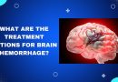 What Are the Treatment Options for Brain Hemorrhage?