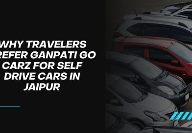 Why Travelers Prefer Ganpati Go Carz for Self Drive Cars in Jaipur
