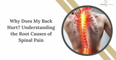 Why Does My Back Hurt? Understanding the Root Causes of Spinal Pain
