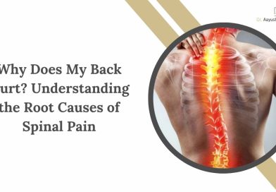 Why Does My Back Hurt? Understanding the Root Causes of Spinal Pain