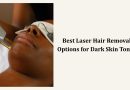 Best Laser Hair Removal Options for Dark Skin Tones