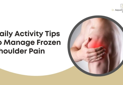 Daily Activity Tips to Manage Frozen Shoulder Pain