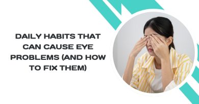 Daily Habits That Can Cause Eye Problems (And How to Fix Them)