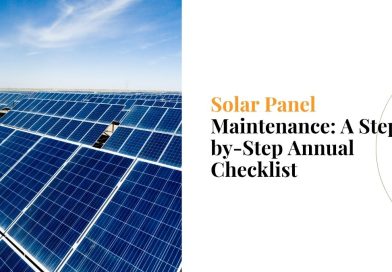 Solar Panel Maintenance: A Step-by-Step Annual Checklist
