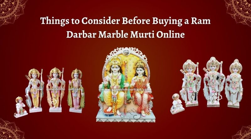 Things to Consider Before Buying a Ram Darbar Marble Murti Online