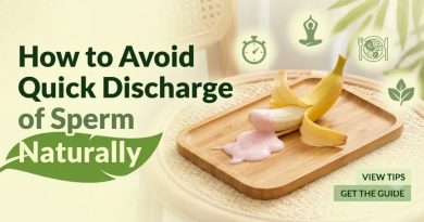 How to Avoid Quick Discharge of Sperm Naturally