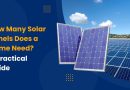 How many solar panels does a home need? A practical guide to residential solar panels