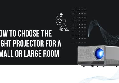 How to Choose the Right Projector for a Small or Large Room