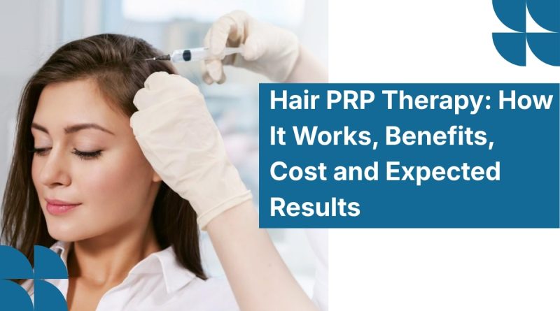 Hair PRP Therapy treatment for hair loss and hair growth