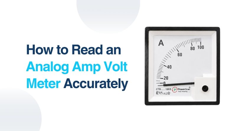 How to Read an Analog Amp Volt Meter Accurately