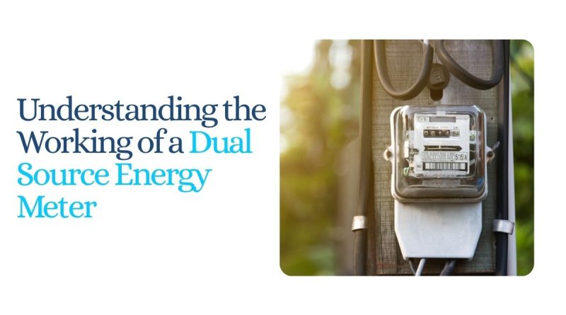 Dual Source Energy Meter for electrical energy monitoring