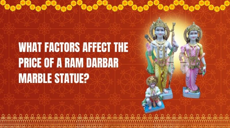 What Factors Affect the Price of a Ram Darbar Marble Statue?