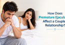 How Does Premature Ejaculation Affect a Couple’s Relationship?